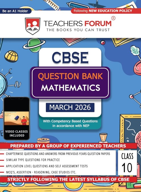 Teachers Forum CBSE Question Bank Class 10 Mathematics (For 2026 Board Exam)